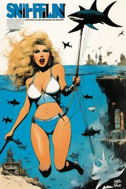 SNIFFIN’ GLUE magazine high res photo cover by Ralph Steadman: special issue #42 on fishing sharks in the sunken city guest star: Barbarella in two pieces swimsuit as an adventurer fishing sharks underwater in a post apocalyptic city