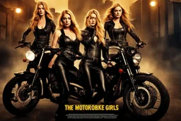 Poster for an action film called "The Motorbike Girls" starring Katherine McNamara, Margot Robbie and Georgia Henshaw wearing tight leather catsuits.