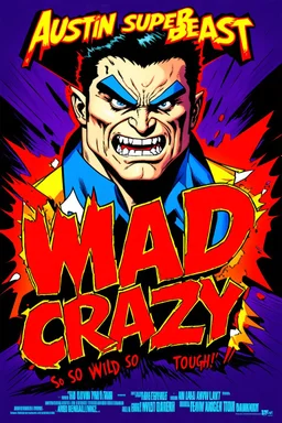 comic scary super hero mad crazy wild super head big title with movie poster title: Austin super beast, 90s style, angry fast, extreme, wild, so so so so angry, tough red and purple background with 90s comic style slashes