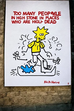 too many people in high places who are stone-cold dead; Keith Haring