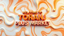 A design with the words (WELCOM TO TORANJ PLUS MARKET) in the middle of the image in a large, three-dimensional relief on an attractive, psychedelic white and orange background.