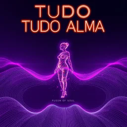 A electronic album cover with a vibrant and dynamic design. The title 'TUDO ALMA' is the only text prominently displayed in sleek, neon-colored typography that glows against a dark purple, space-like background. The central image features a woman made of full light, their body dissolving into a stream of colorful data and sound waves, symbolizing the fusion of soul. Surrounding the figure are abstract waves patterns, all pulsating with energy, creating a sense of movement and rhythm.