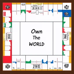 create a custom monopoly style board GAME with: 1 row of EQUAL SIDES 12 blank SQUARE EACH SIDE WITH A BIG SQUARE IN THE MIDDLE. MAKE THE WRITING IN THE MIDDLE SAY OWN THE WORLD ,