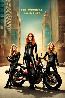 Poster for an action film called "The Motorbike Girls" starring Katherine McNamara, Margot Robbie and Georgia Henshaw wearing tight leather catsuits, standing side-by-side.