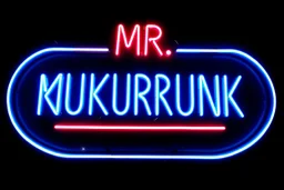 a very big blue whita neon sign that say "MR. KUKRUNK" , black background, flashes and sparks