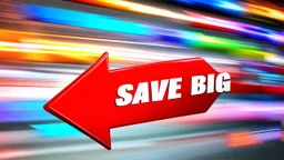 3d glossy red arrow pointing left, background motion lines and colorful blury 2d arrows racing past like Nascar. "SAVE BIG" written in front arrow