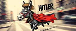 Political propaganda poster for Mexican farmer Hitler on fast superhero donkey, airbrush and pen outline against motion blurred photo background