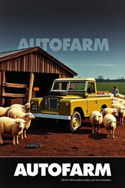 nike print ad from the 80s, mcdonalds ad from the 80s, mac computer ad from the 80s, featuring a landrover being fixed at a farm. sheep are all over the place, company name in bold (AUTOFARM), nike print ad style, mac computer ad from the 80s, 1950s print advertisement