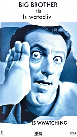 an old poster with the words"BIG BROTHER"(across top), the staring face of a man(middle, facing viewer), text "IS WATCHING"(across bottom), wwii era 1984 propaganda black and white printed poster on old paper