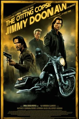 Movie poster -- text "The Rotting Corpse of Jimmy Doonan" starring Keanu Reeves/Sandra Bullock/Arnold Schwarzenegger/Dolph Lundgren/Mel Gibson
