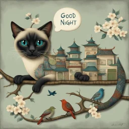 Siamese cat with blue eyes, adorned with intricate patterns and stylized buildings paints, hangs precariously from a floral-patterned board, against a mottled gray-green background. It looks directly at the viewer while a speech bubble above its head states "Good Night". Three stylized birds in various colors and patterns stand on the branch and board above and below the cat, whimsical, expressionist painting, diswashed, Aging effects, Ogata Kōrin style.