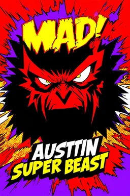 comic scary super hero mad crazy wild super head big title with movie poster title: Austin super beast, 90s style, angry fast, extreme, wild, so so so so angry, tough red and purple background with 90s comic style slashes