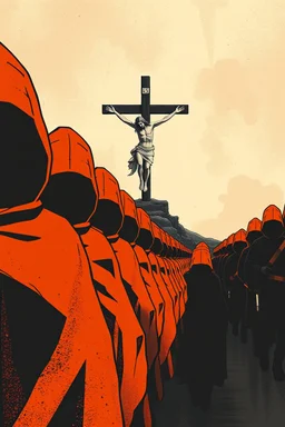 "A conceptual black-and- dark orange, digital illustration of a massive hooded warriors walking in the same direction, heads down, symbolizing conformity. Jesus on the cross in the background, The atmosphere feels lifeless and repetitive, emphasizing the ordinary mindset of the majority."