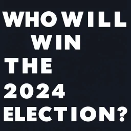 Who will win the 2024 election?