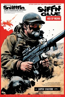 SNIFFIN’ GLUE magazine high res photo cover by Ralph Steadman: special issue #42 on sniper action and weaponry. guest star: Anthony Swofford, Jarhead.