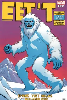 Epidemiologist-Yeti: Epi-Yeti Begins, Marvel, issue 1