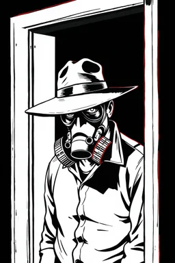 man with hat (wide and flat brim and a flat top) shading face, wearing a gas-mask, leaning in a doorway, vignette, black and white graphic novel style with a red outline on black background, gothic horror