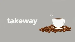 A horizontal design with the text (takeway coffee) In the middle, there is a faded design of a coffee cup and coffee beans with a gray background