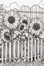 Placeholder: coloring page, sunflowers by the fence, cartoon style, thick lines, low detail, no shading