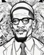 Placeholder: Outline art for coloring pages with MALCOLM X , white background, sketch style, only use black outline, white background, no shadows and well and clear outline , white background, sketch style, only use black outline, white background, no shadows and well and clear outline