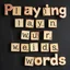Placeholder: Playing with words