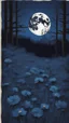 Placeholder: A dark blue wood with dark flowers on the ground , a blue moon in the sky , all picture items are dark blue