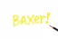 Placeholder: a drawing with sketch lead pencil, The word "BAXER" in yellow floating like a big sign, strong painting, strong expression, BAXER!, BAXER! write the word Baxer
