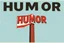 Placeholder: "Humor is not an illusion!" propaganda poster