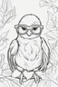 Placeholder: Outline art for cute coloring pages with bird with glasses, full body, white background, sketch style, only use outline, clean line art, no shadows and clear and well outlined.