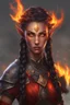 Placeholder: Paladin druid female with fire abilities. Makes fire with both hands.Hair is long and bright black some braids and it is on fire. Eyes are noticeably big red color, fire reflects. Has a big scar over whole face. Skin color is dark. Has elf ears