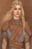 Placeholder: A drawing of beautiful woman with blond hair, viking braids Brown leather armor.