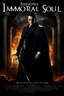 Placeholder: Movie Poster -- "Immortal Soul," - After witnessing the murder of his wife, at the hands of an evil vampire, he vows to avenge her death even if it takes him to the end of time, but he must become that which he loathes the most, a vampire. The evil vampire lures him to his castle, where he imprisons him, tortures him, and ultimately turns him. But he, still vowing to avenge his wife's death, escapes the vampires clutches to fight another day. Starring Paul Stanley and Stephen Rae