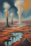 Placeholder: expressionist painting of a desolate alien landscape with geysers