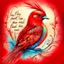 Placeholder: a vibrant digital chalk sketch painting featuring a double exposure image of a beautiful majestic red cardinal, ultra-detailed, within the body of the cardinal is a heart with the words "I AM ALWAYS WITH YOU" in a beautiful script