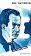 Placeholder: an old poster with the words"BIG BROTHER"(across top), the staring face of a man(middle, facing viewer), text "IS WATCHING"(across bottom), wwii era propaganda black and white printed poster on old paper