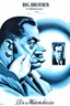 Placeholder: an old poster with "BIG BROTHER"(across top) "IS WATCHING"(across bottom) and the scowling face of a dictator in the middle. wwii era black and white printed poster on old paper