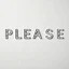 Placeholder: photograph, the word 'PLEASE' , in the style of photographer Nick Knight