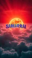 Placeholder: A huge ball of fire above swirling “ clouds, the word “ SAMARRAI “ in 3D color blue emerges from the heart of a raging storm , all red. Turbulent winds of steam swirl around the sun lit by shafts of sunlight that cast dramatic shadows on the A beautiful sun , all in red colours , High quality 16k cinematic scene and great photography