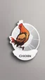 Placeholder: Generate a circular sticker design with the text 'Chicken' in the center. Ensure the background is clean and minimalist, providing a polished and professional appearance. The focus should be on the clarity of the text and the simplicity of the overall design, making it suitable for various applications.