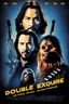 Placeholder: Movie poster -- text "Double Exposure" starring Keanu Reeves and Chewbacca