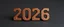 Placeholder: "2026" in squared block letters made of shiny and rusty metal on contrasting background