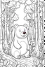 Placeholder: kids coloring page, bear in the woods, cartoon style, thick lines, low detail, no shading