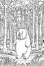 Placeholder: coloring page, bear in the woods, cartoon style, thick lines, low detail, no shading