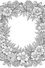 Placeholder: black and white beautiful thin frame made out of flowers for coloring pages, go all the way to the edges for the frame and leave a lot of space in the middle of the page, use only black and white, clear crisp outlines, no black background, go all the way to the outer edges of the page, use more space in the center of the page, make it rounder, use less shading, use more space in the center of the page, widen the frame, open up frame, more flower