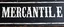 Placeholder: fill composition with large and wide hand painted old western sign that reads: "MERCANTILE" white on black with inset white stripe boarder aged paint on wood sanserif