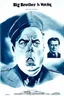 Placeholder: an old poster with "BIG BROTHER"(across top) "IS WATCHING"(across bottom) and the scowling face of a dictator in the middle. wwii era black and white printed poster on old paper