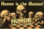 Placeholder: "Humor is the illusion!" propaganda poster in the style of Rembrandt, Escher and Giger