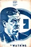 Placeholder: an old poster with "BIG BROTHER"(across top) "IS WATCHING"(across bottom) and the scowling face of a dictator in the middle. wwii era black and white printed poster on old paper