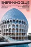 Placeholder: SNIFFIN’ GLUE magazine high res photo cover by Iwan Baan: special fancy architectures; guest building : The Grandiose Galatea Gallery by Percival Reginald Montclair