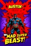 Placeholder: comic scary super hero mad crazy wild super head big title with movie poster title: Austin super beast, 90s style, angry fast, extreme, wild, so so so so angry, tough sexy red and purple background with 90s comic style slashes